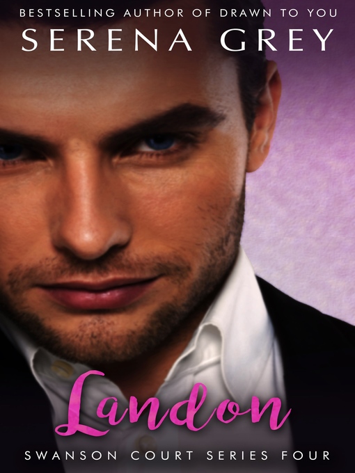Title details for Landon by Serena Grey - Available